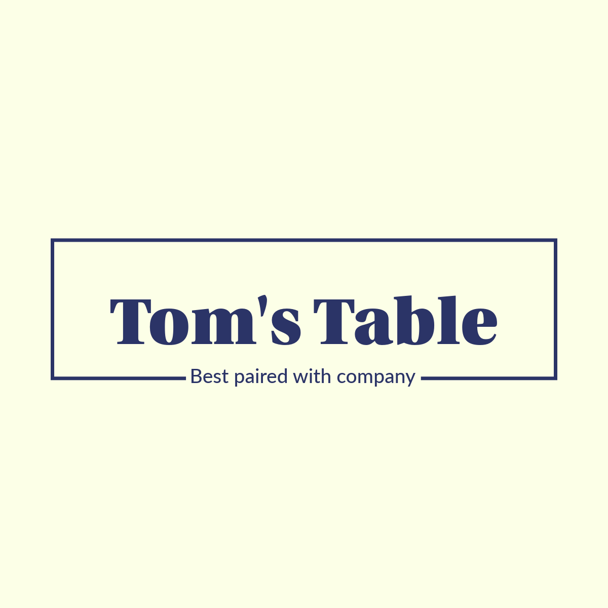 Tom’s Table